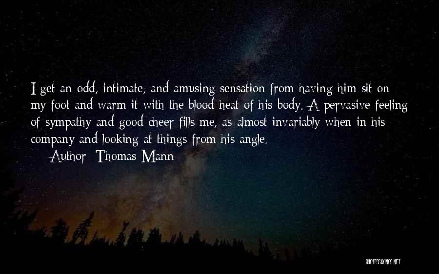 Odd Things Quotes By Thomas Mann