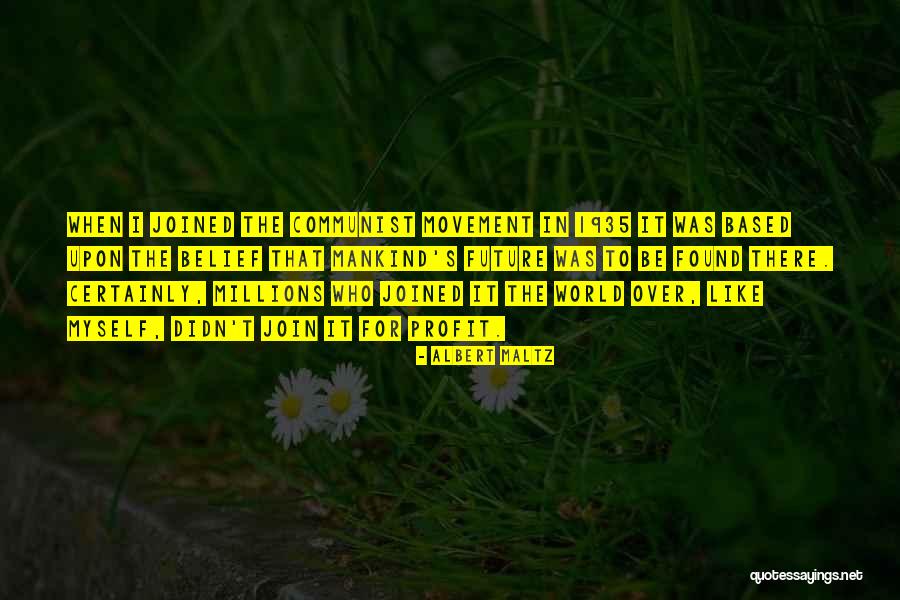 Oddaja Preverjeno Quotes By Albert Maltz Oddaja Preverjeno Quotes By Albert Maltz