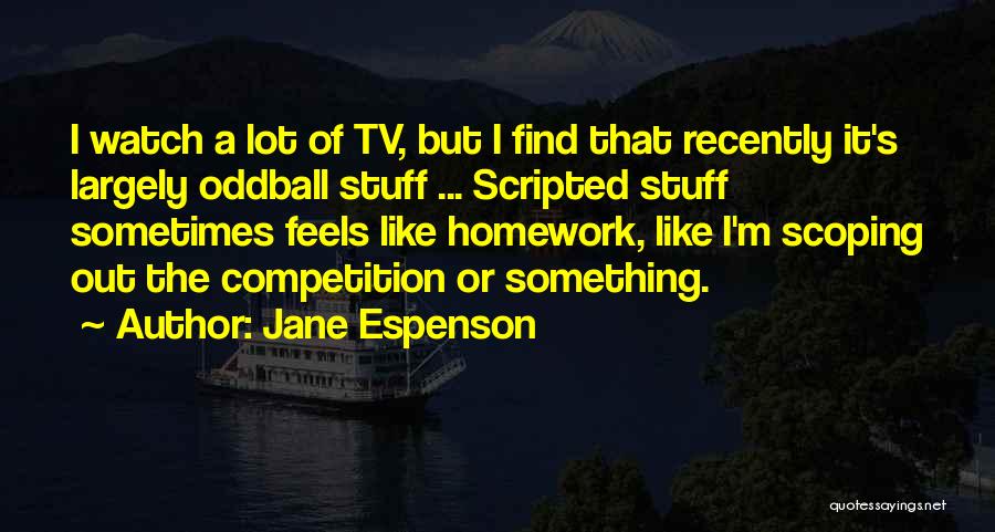Oddball Quotes By Jane Espenson