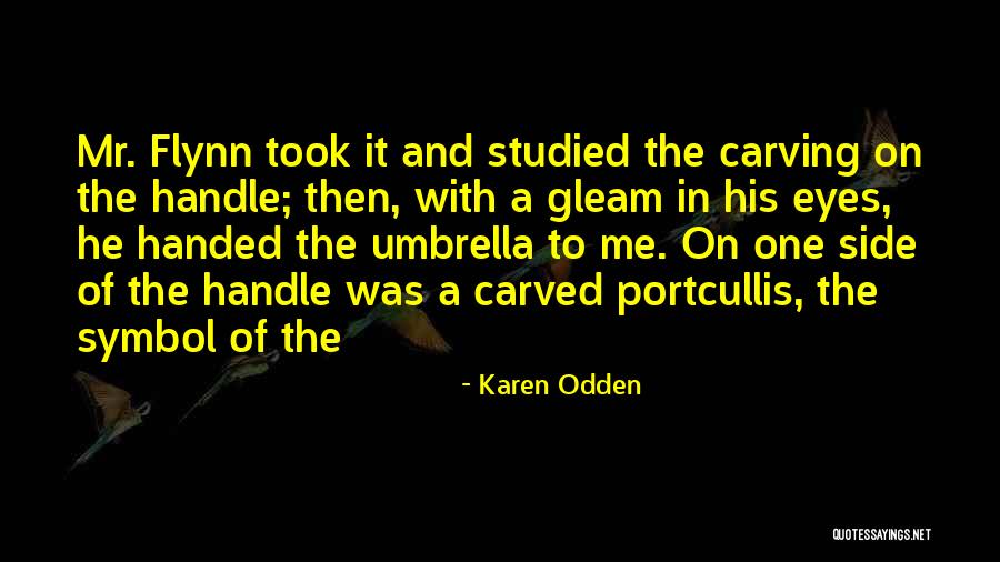 Odden Quotes By Karen Odden Odden Quotes By Karen Odden