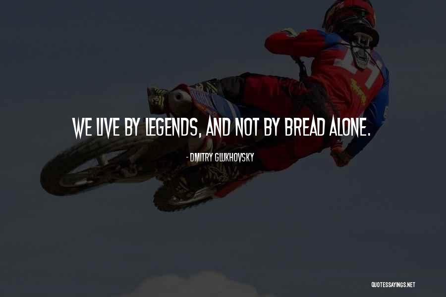 Oddenek Quotes By Dmitry Glukhovsky Oddenek Quotes By Dmitry Glukhovsky