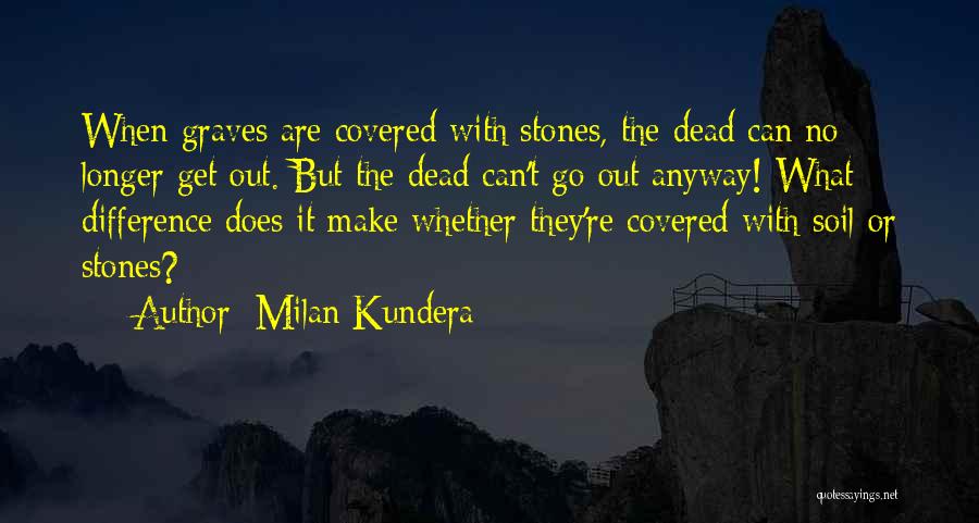 Odder Popz Quotes By Milan Kundera