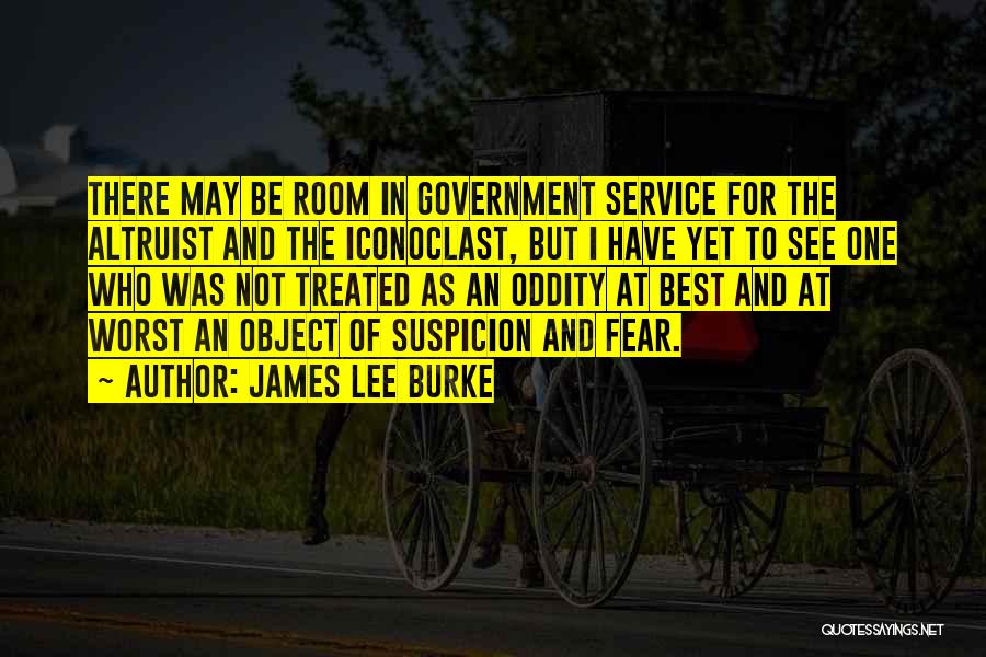 Oddity Quotes By James Lee Burke