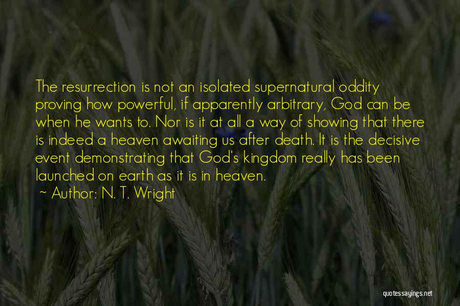 Oddity Quotes By N. T. Wright