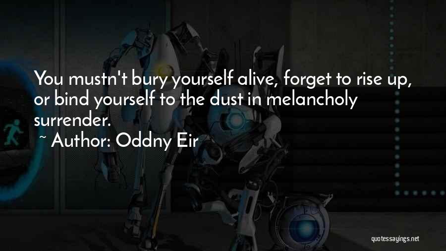 Oddny Eir Quotes 1036294