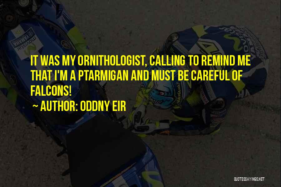 Oddny Eir Quotes 858193