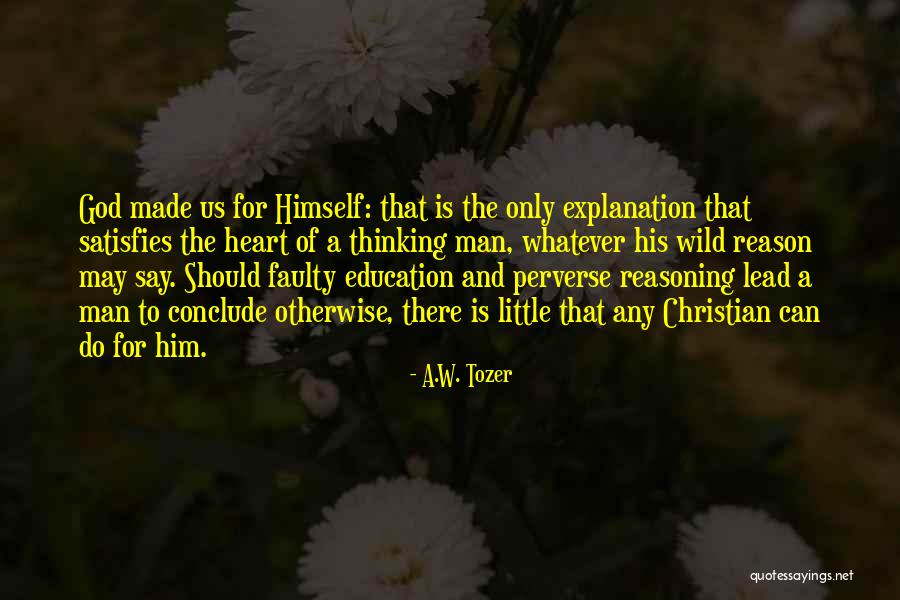 Oddones1sout Quotes By A.W. Tozer Oddones1sout Quotes By A.W. Tozer