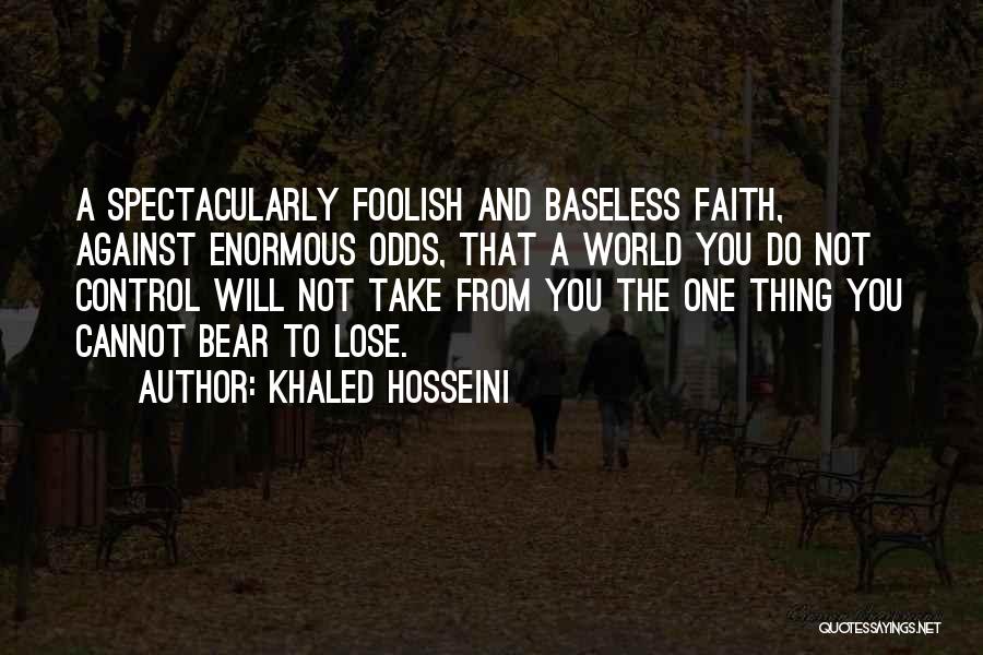 Odds Against Quotes By Khaled Hosseini