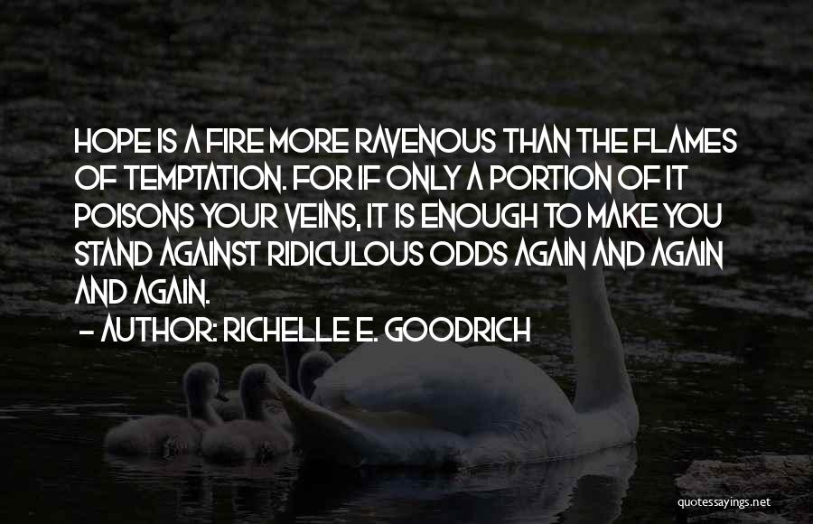 Odds Against Quotes By Richelle E. Goodrich