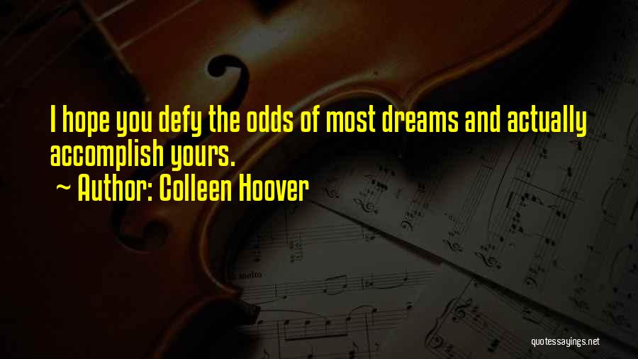 Odds Quotes By Colleen Hoover