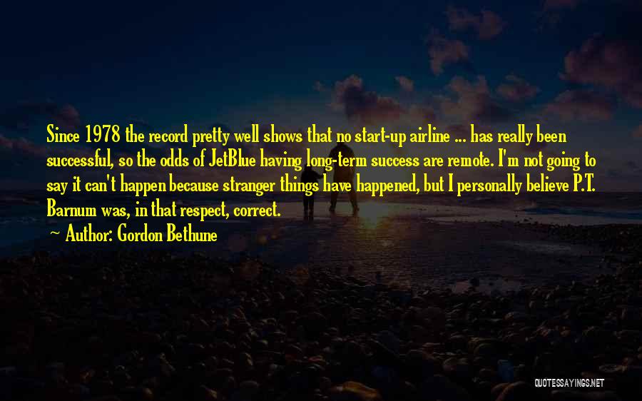 Odds Quotes By Gordon Bethune