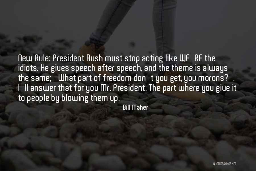 Oddveig Curtains Quotes By Bill Maher Oddveig Curtains Quotes By Bill Maher