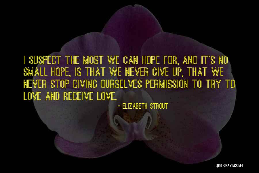 Odeio Escola Quotes By Elizabeth Strout Odeio Escola Quotes By Elizabeth Strout