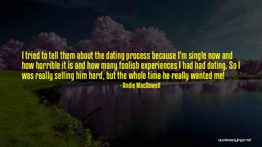 Odeio O Quotes By Andie MacDowell Odeio O Quotes By Andie MacDowell