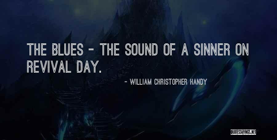 Odelberg Glas Quotes By William Christopher Handy Odelberg Glas Quotes By William Christopher Handy