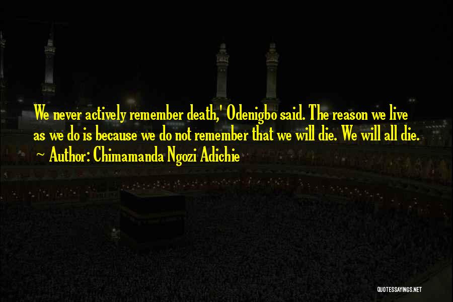 Odenigbo Quotes By Chimamanda Ngozi Adichie