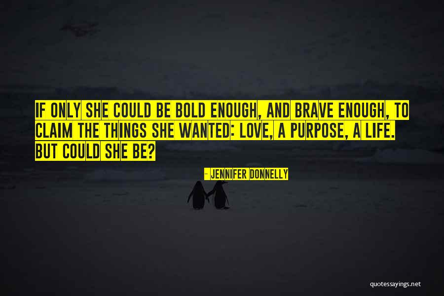 Odern Quotes By Jennifer Donnelly Odern Quotes By Jennifer Donnelly