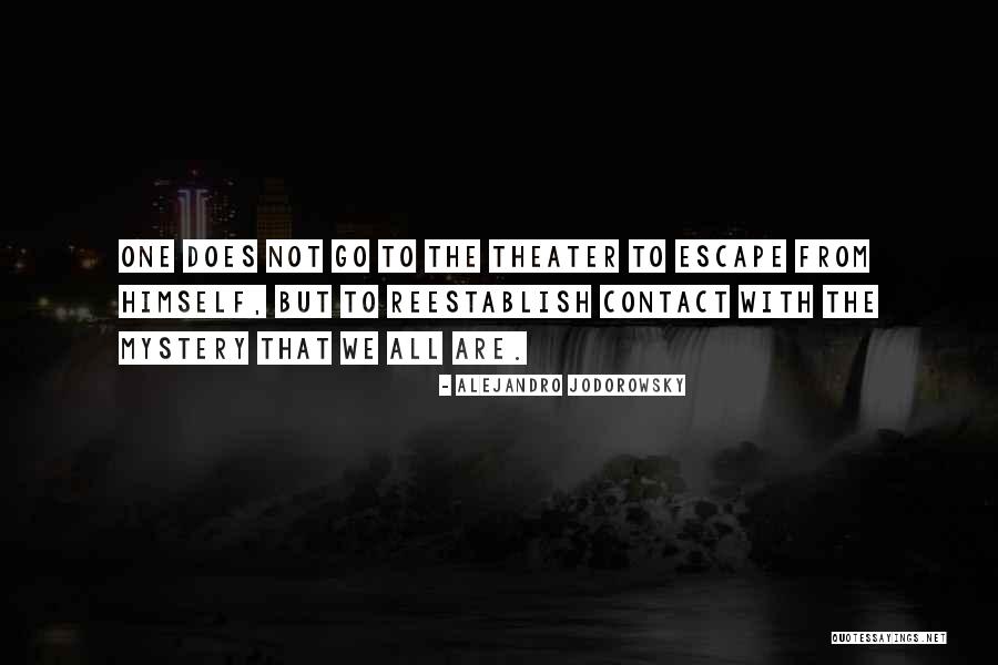 Oderwald Quotes By Alejandro Jodorowsky Oderwald Quotes By Alejandro Jodorowsky