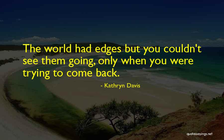 Odessas Craigslist Quotes By Kathryn Davis Odessas Craigslist Quotes By Kathryn Davis