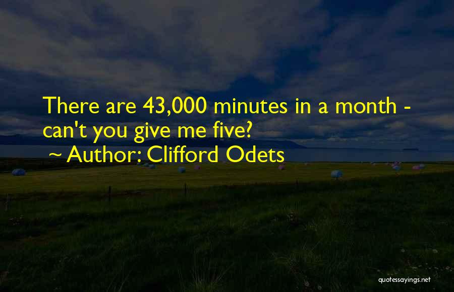 Odets Quotes By Clifford Odets