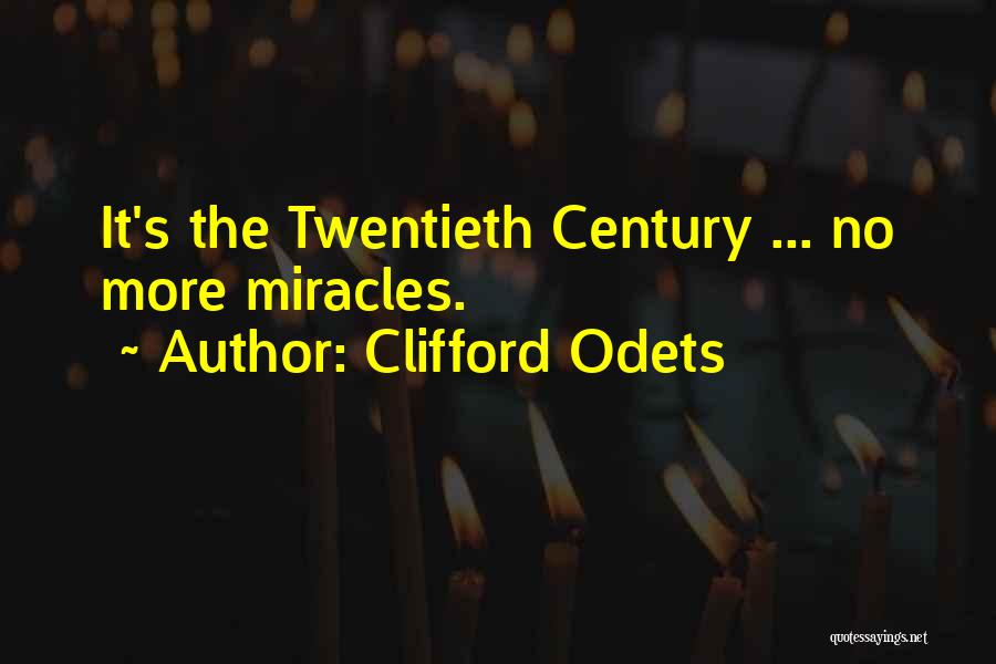Odets Quotes By Clifford Odets