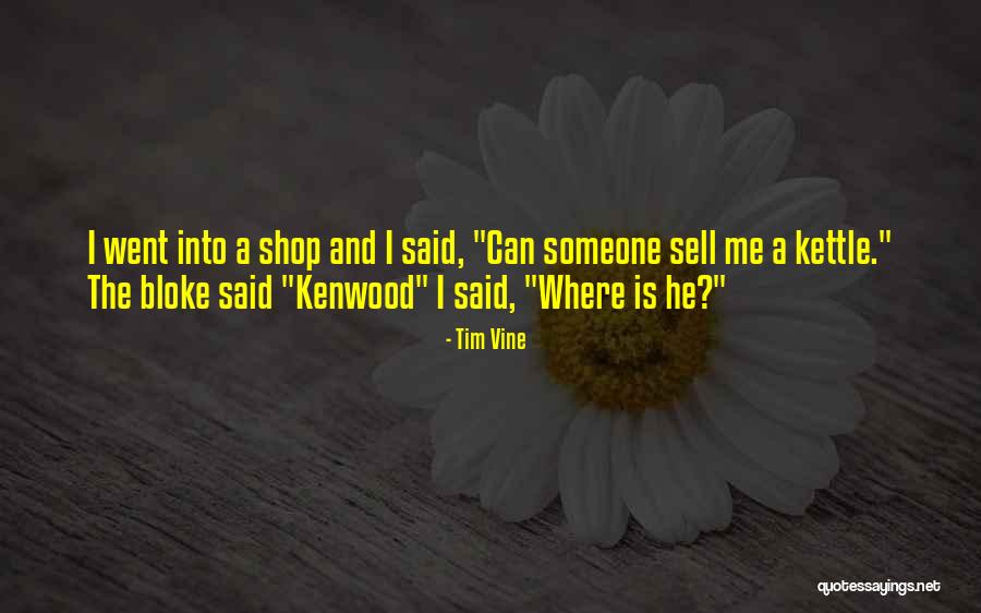 Odgovaraju Quotes By Tim Vine Odgovaraju Quotes By Tim Vine