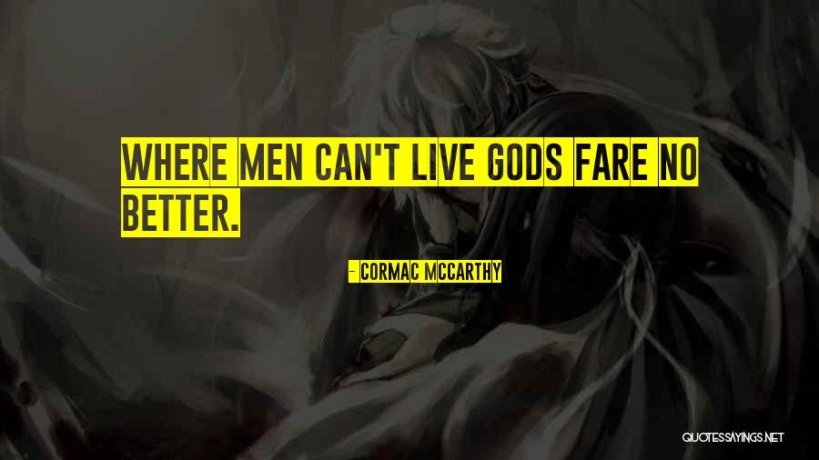Odia Jatra Quotes By Cormac McCarthy Odia Jatra Quotes By Cormac McCarthy
