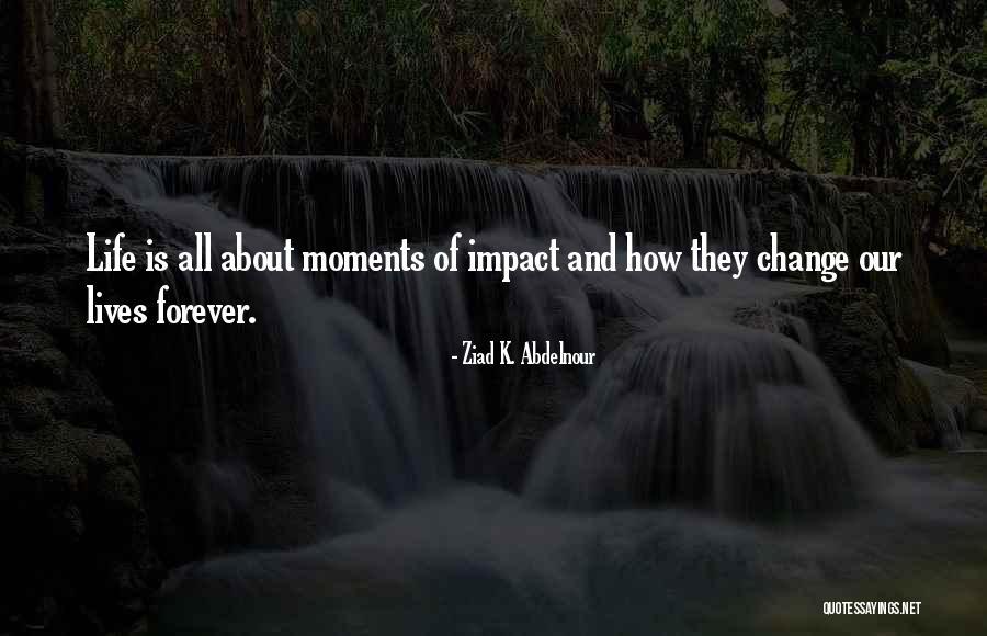 Odia Moral Quotes By Ziad K. Abdelnour
