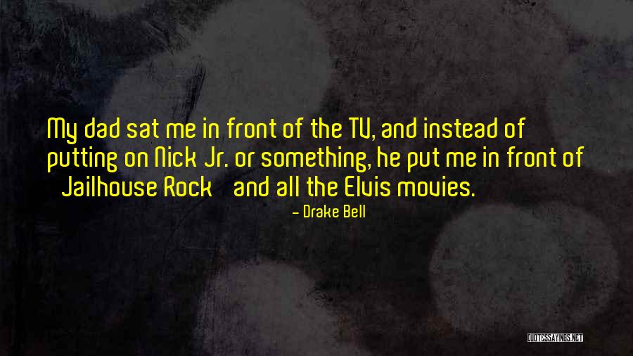 Odiaig Quotes By Drake Bell