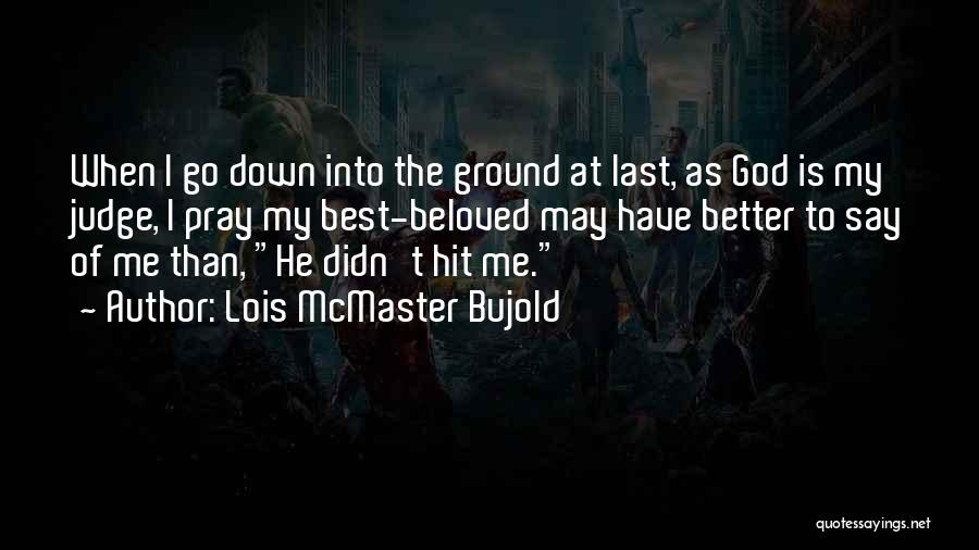 Odiaig Quotes By Lois McMaster Bujold