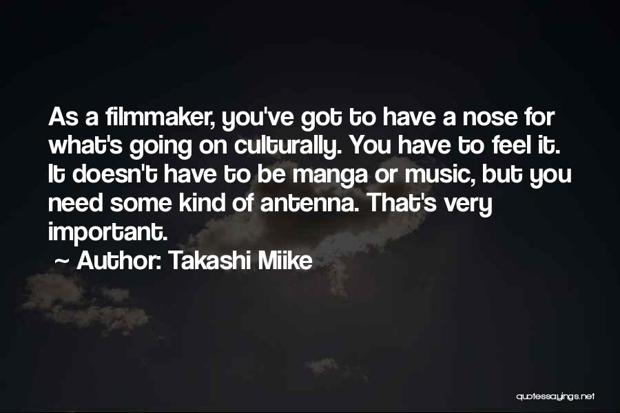 Odiaig Quotes By Takashi Miike