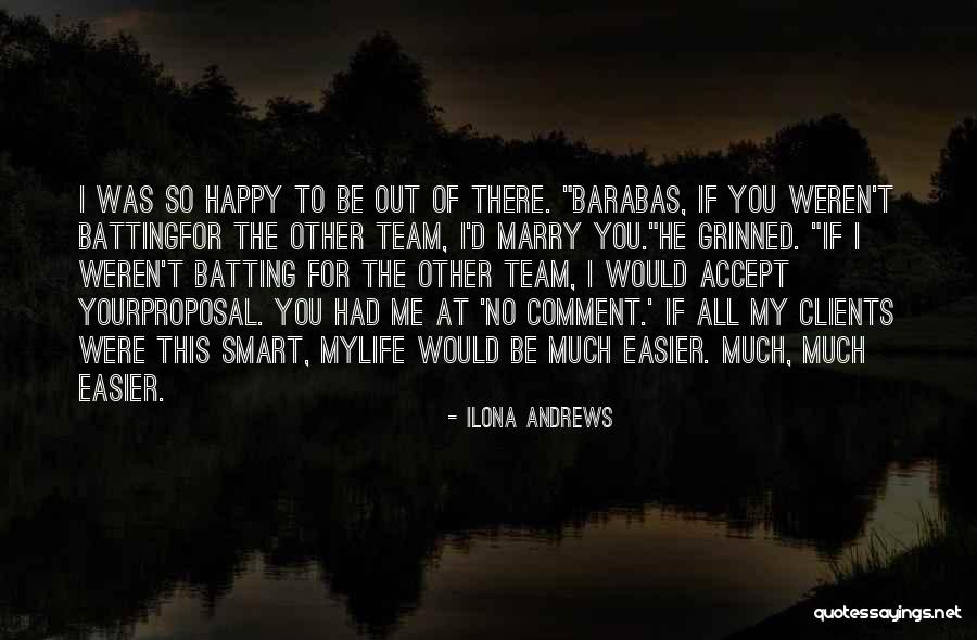 Odiamos A Ariana Quotes By Ilona Andrews Odiamos A Ariana Quotes By Ilona Andrews