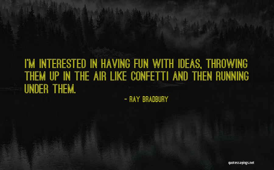 Odiare Ravenloft Quotes By Ray Bradbury Odiare Ravenloft Quotes By Ray Bradbury