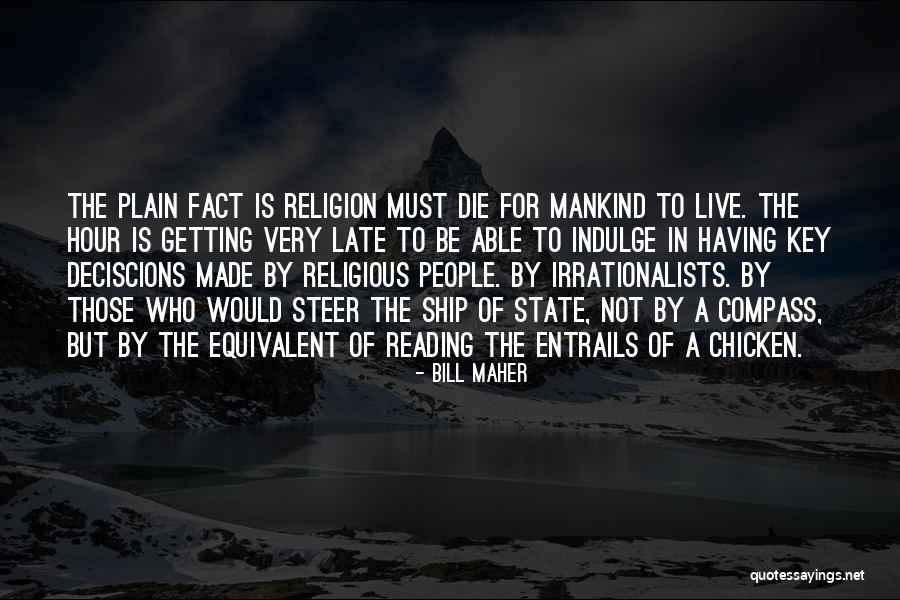 Odias In English Quotes By Bill Maher Odias In English Quotes By Bill Maher