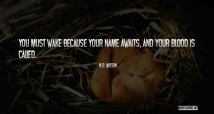 Odierna Quotes By N.D. Wilson Odierna Quotes By N.D. Wilson