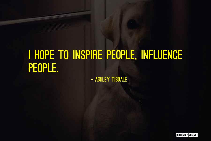 Odile Bailloeul Quotes By Ashley Tisdale Odile Bailloeul Quotes By Ashley Tisdale