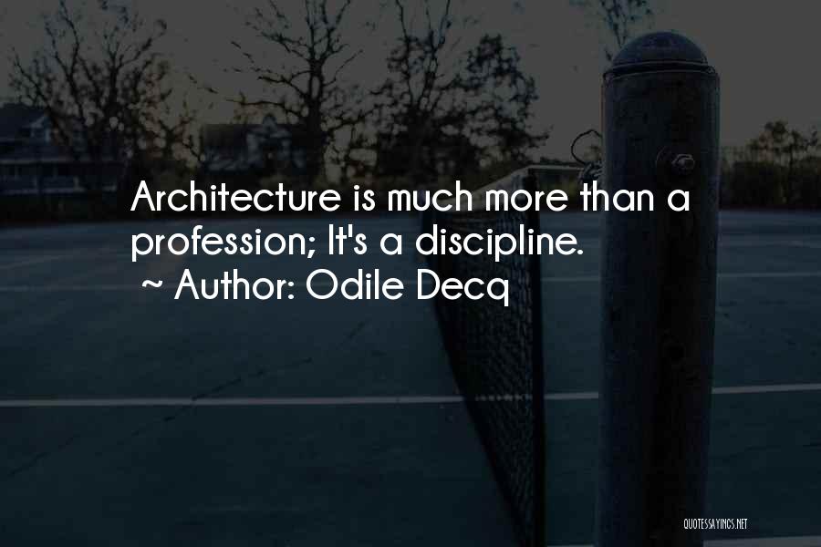 Odile Decq Quotes 1384211