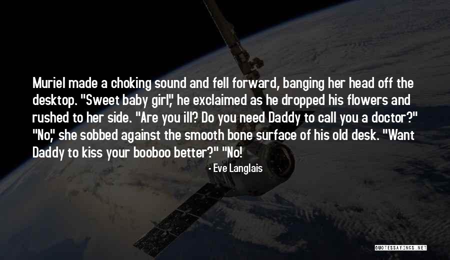 Odile Versois Quotes By Eve Langlais Odile Versois Quotes By Eve Langlais