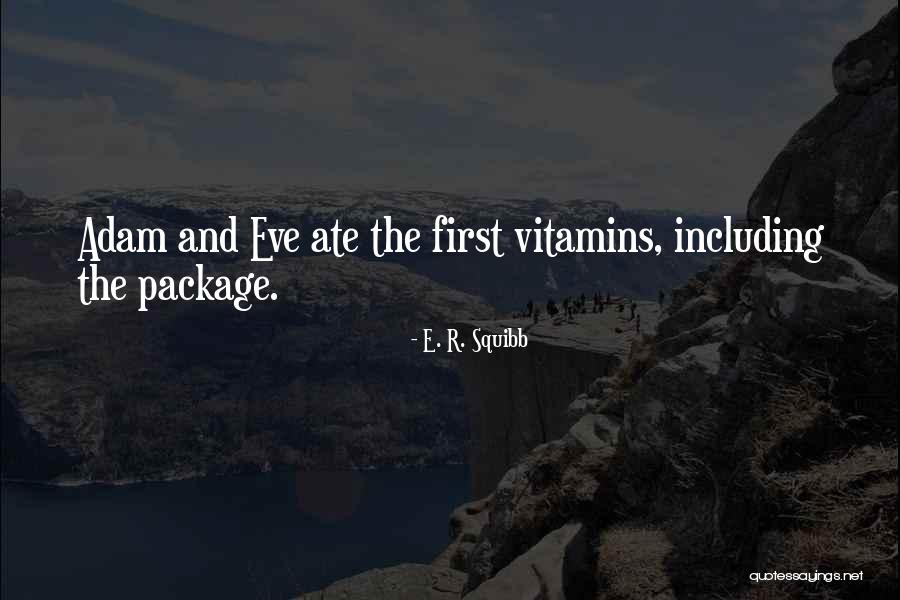 Odilienberg Quotes By E. R. Squibb Odilienberg Quotes By E. R. Squibb