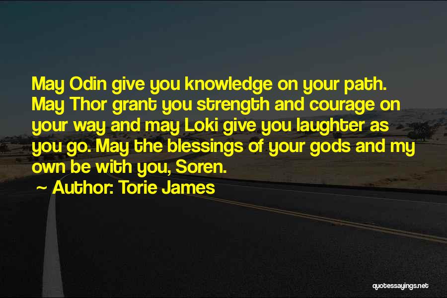 Odin James Quotes By Torie James