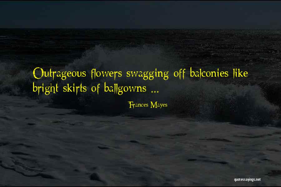 Odintsova Tatiana Quotes By Frances Mayes Odintsova Tatiana Quotes By Frances Mayes