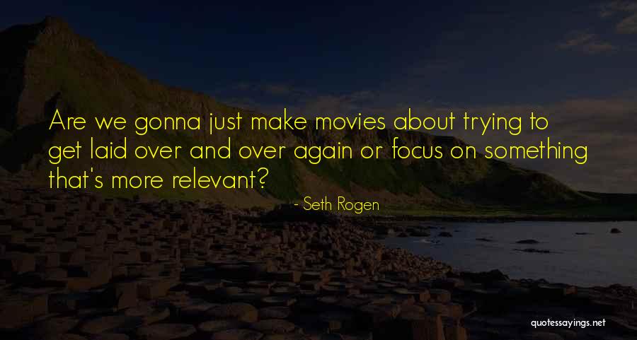 Odirile Merafhe Quotes By Seth Rogen Odirile Merafhe Quotes By Seth Rogen