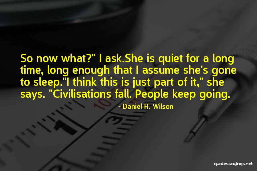 Odisea Swimwear Quotes By Daniel H. Wilson Odisea Swimwear Quotes By Daniel H. Wilson