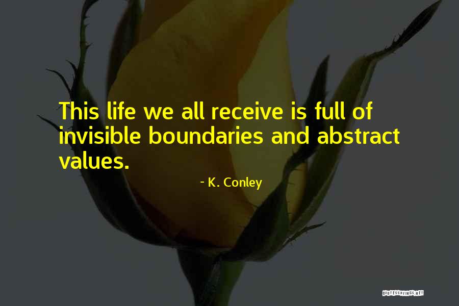 Odlaska Ili Quotes By K. Conley Odlaska Ili Quotes By K. Conley