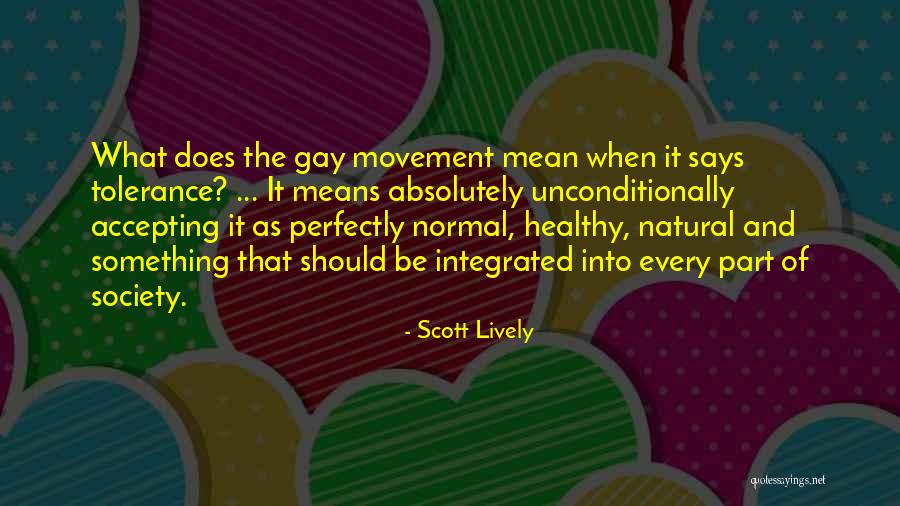 Odlazim Bijelo Quotes By Scott Lively Odlazim Bijelo Quotes By Scott Lively