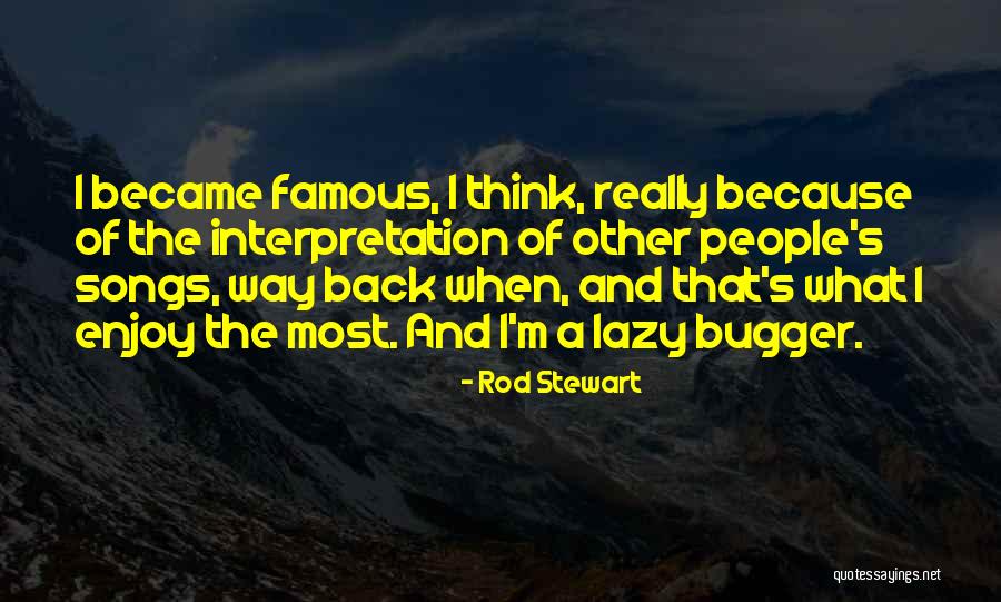 Odmark Thomas Quotes By Rod Stewart Odmark Thomas Quotes By Rod Stewart