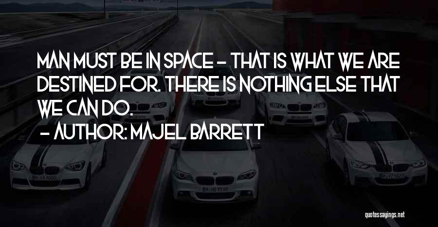 Odmorise Quotes By Majel Barrett