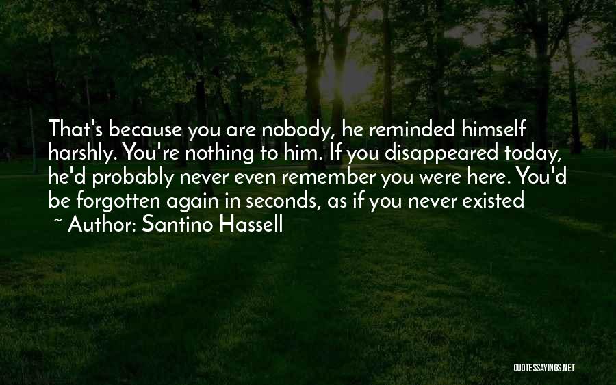 Odmorise Quotes By Santino Hassell