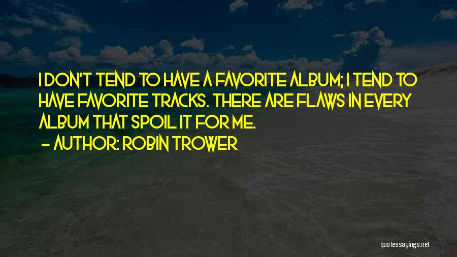 Odoherty Cattle Quotes By Robin Trower