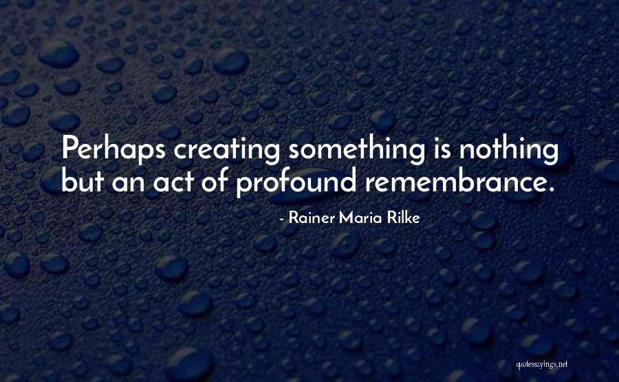 Odoi Sayang Quotes By Rainer Maria Rilke Odoi Sayang Quotes By Rainer Maria Rilke